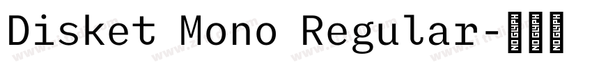 Disket Mono Regular字体转换